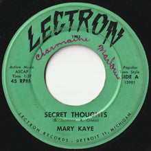 Load image into Gallery viewer, Mary Kaye - Secret Thoughts / Actions Speak (7 inch Record / Used)