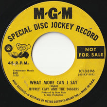 Load image into Gallery viewer, Jeffrey Clay And The Diggers - What More Can I Say / Well Wella Well (7 inch Record / Used)