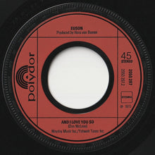 Load image into Gallery viewer, Euson - Leon / And I Love You So (7 inch Record / Used)