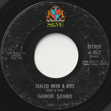 画像をギャラリービューアに読み込む, Gabor Szabo - Sealed With A Kiss / Both Sides Now (7 inch Record / Used)