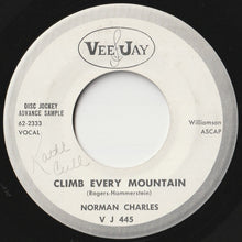 Load image into Gallery viewer, Norman Charles - Climb Every Mountain / You'll Never Walk Alone (7 inch Record / Used)