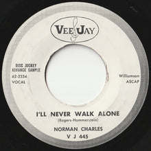 Load image into Gallery viewer, Norman Charles - Climb Every Mountain / You'll Never Walk Alone (7 inch Record / Used)