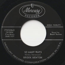 Load image into Gallery viewer, Brook Benton - So Many Ways / I Want You Forever (7 inch Record / Used)