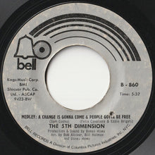 画像をギャラリービューアに読み込む, 5th Dimension - The Declaration / Medley: A Change Is Gonna Come & People Gotta Be Free (7 inch Record / Used)