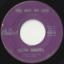 画像をギャラリービューアに読み込む, Frank Sinatra - Nice 'N' Easy / This Was My Love (7 inch Record / Used)
