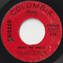 Load image into Gallery viewer, Chicago - Make Me Smile / Colour My World (7 inch Record / Used)