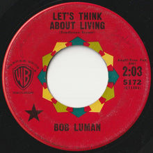 画像をギャラリービューアに読み込む, Bob Luman - Let's Think About Living / You've Got Everything (7 inch Record / Used)