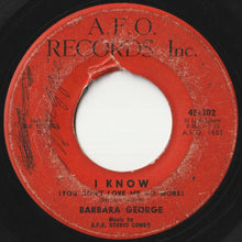 画像をギャラリービューアに読み込む, Barbara George - I Know (You Don't Love Me No More) / Love (Is Just A Chance You Take) (7 inch Record / Used)