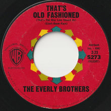 画像をギャラリービューアに読み込む, Everly Brothers - That's Old Fashioned / How Can I Meet Her? (7 inch Record / Used)
