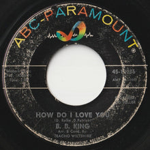画像をギャラリービューアに読み込む, B. B. King - How Do I Love You / Slowly Losing My Mind (7 inch Record / Used)
