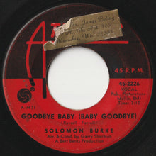 画像をギャラリービューアに読み込む, Solomon Burke - Goodbye Baby (Baby Goodbye) / Someone To Love Me (7 inch Record / Used)