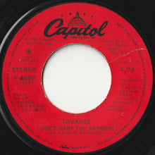 画像をギャラリービューアに読み込む, Tavares - I Don't Want You Anymore / I Don't Want You Anymore (7 inch Record / Used)