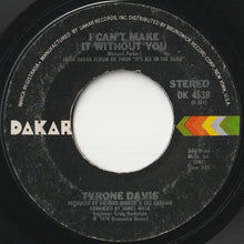 画像をギャラリービューアに読み込む, Tyrone Davis - I Can't Make It Without You / You Wouldn't Believe (7 inch Record / Used)