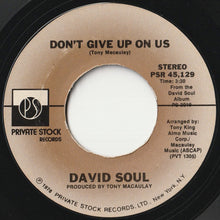 画像をギャラリービューアに読み込む, David Soul - Don't Give Up On Us / Black Bean Soup (7 inch Record / Used)