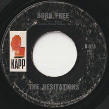 画像をギャラリービューアに読み込む, Hesitations - Love Is Everywhere / Born Free (7 inch Record / Used)