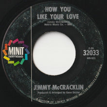 画像をギャラリービューアに読み込む, Jimmy McCracklin - How You Like Your Love / Get Together (7 inch Record / Used)