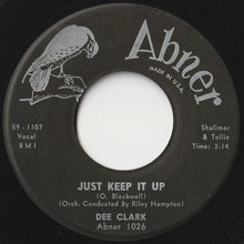 画像をギャラリービューアに読み込む, Dee Clark - Just Keep It Up / Whispering Grass (7 inch Record / Used)
