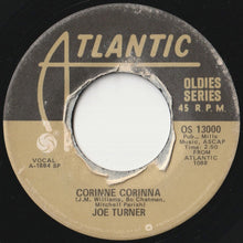 画像をギャラリービューアに読み込む, Joe Turner - Corinne Corinna / Honey Hush (7 inch Record / Used)