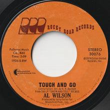 画像をギャラリービューアに読み込む, Al Wilson - Touch And Go / Settle Me Down (7 inch Record / Used)