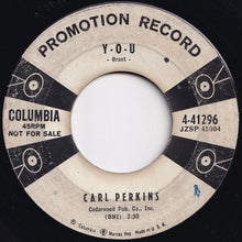 画像をギャラリービューアに読み込む, Carl Perkins - Y-O-U / This Life I Live (7 inch Record / Used)
