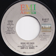 Load image into Gallery viewer, Gary U.S. Bonds - Out Of Work / Bring Her Back (7 inch Record / Used)