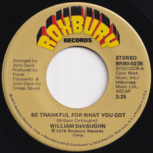 画像をギャラリービューアに読み込む, William DeVaughn - Be Thankful For What You Got (Part 1) / (Part 2) (7 inch Record / Used)