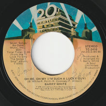 画像をギャラリービューアに読み込む, Barry White - I Love To Sing The Songs I Sing / Oh Me, Oh My (I'm Such A Lucky Guy) (7 inch Record / Used)