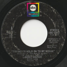 画像をギャラリービューアに読み込む, Lamont Dozier - Trying To Hold On To My Woman / We Don't Want Nobody To Come Between Us (7 inch Record / Used)