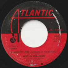 画像をギャラリービューアに読み込む, Aretha Franklin - Almighty Fire (Woman Of The Future) / I'm Your Speed (7 inch Record / Used)