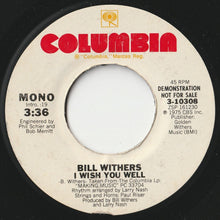 画像をギャラリービューアに読み込む, Bill Withers - I Wish You Well (Mono) / (Stereo) (7 inch Record / Used)