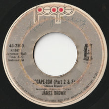 Load image into Gallery viewer, James Brown - Escape-ism (Part 1) / (Part 2 & 3) (7 inch Record / Used)