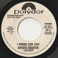 画像をギャラリービューアに読み込む, Brook Benton - I Cried For You (7 inch Record / Used)