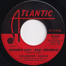 画像をギャラリービューアに読み込む, Solomon Burke - Goodbye Baby (Baby Goodbye) / Someone To Love Me (7 inch Record / Used)