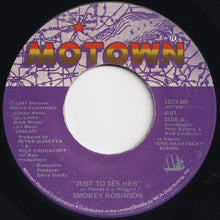 Load image into Gallery viewer, Smokey Robinson - Just To See Her / I'm Gonna Love You Like There's No Tomorrow (7 inch Record / Used)