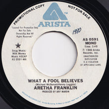 画像をギャラリービューアに読み込む, Aretha Franklin - What A Fool Believes (Mono) / (Stereo) (7 inch Record / Used)