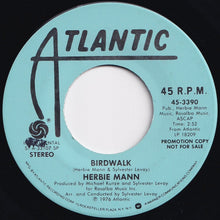Load image into Gallery viewer, Herbie Mann  - Birdwalk / Birdwalk (7 inch Record / Used)