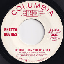 Load image into Gallery viewer, Rhetta Hughes - The Best Thing You Ever Had / How Can I Leave You (7 inch Record / Used)