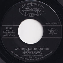 画像をギャラリービューアに読み込む, Brook Benton - Another Cup Of Coffee / Too Late To Turn Back Now (7 inch Record / Used)