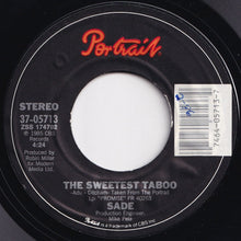 Load image into Gallery viewer, Sade - The Sweetest Taboo / You're Not The Man (7 inch Record / Used)
