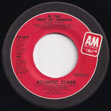 画像をギャラリービューアに読み込む, Atlantic Starr - In The Heat Of Passion (Remixed Version) / Same (7 inch Record / Used)