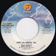 Load image into Gallery viewer, Side Effect - Keep On Keepin' On (Mono) / (Stereo) (7 inch Record / Used)