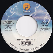 Load image into Gallery viewer, Side Effect - Keep On Keepin' On (Mono) / (Stereo) (7 inch Record / Used)