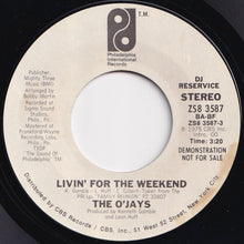 画像をギャラリービューアに読み込む, O'Jays - Livin' For The Weekend (Mono) / (Stereo) (7 inch Record / Used)