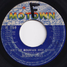 画像をギャラリービューアに読み込む, Diana Ross - Ain't No Mountain High Enough / Can't It Wait Until Tomorrow (7 inch Record / Used)