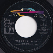 画像をギャラリービューアに読み込む, Ike & Tina Turner - Proud Mary / Tra La La La La (7 inch Record / Used)
