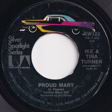画像をギャラリービューアに読み込む, Ike & Tina Turner - Proud Mary / Tra La La La La (7 inch Record / Used)