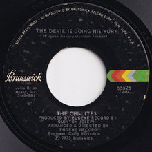 Load image into Gallery viewer, Chi-Lites - The Devil Is Doing His Work / I'm Not A Gambler (7 inch Record / Used)