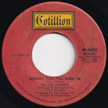画像をギャラリービューアに読み込む, Walter Jackson - Anyway That You Want Me / Life Has It's Ups And Downs (7 inch Record / Used)