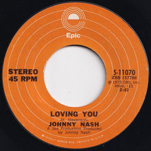 画像をギャラリービューアに読み込む, Johnny Nash - Loving You / Gonna Open Up My Heart Again (7 inch Record / Used)
