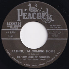 画像をギャラリービューアに読み込む, Pilgrim Jubilee Singers - Father, I'm Coming Home / I'm Willing To Run (7 inch Record / Used)